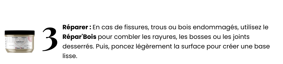 Réparation des fissures et des trous dans le bois avec Répar'Bois de Camaëlle, étape essentielle pour une rénovation durable et esthétique